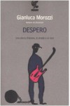 Despero - Gianluca Morozzi