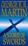 A Storm of Swords  - George R.R. Martin