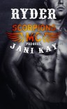 Scorpions MC Prequel ~ Ryder: NA Contemporary Romance - Jani Kay
