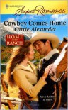 Cowboy Comes Home - Carrie Alexander