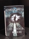 The Live-Forever Machine - Kenneth Oppel