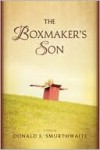 The Boxmaker's Son - Donald S. Smurthwaite