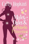 Mates, Dates and Portobello Princesses: Bk. 3 (Mates Dates) - Cathy Hopkins