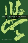 Zhu XI's Reading of the Analects: Canon, Commentary and the Classical Tradition - Daniel K. Gardner