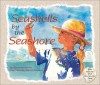 Seashells by the Seashore - Marianne Berkes