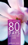 80 Days - Die Farbe der Liebe: Band 6 Roman - Vina Jackson