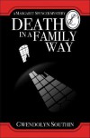 Death in a Family Way - Gwendolyn Southin