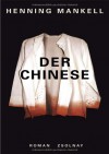Der Chinese: Roman - Henning Mankell
