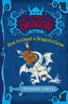 How to Train Your Dragon Book 4: How to Cheat a Dragon's Curse (The Heroic Misadventures of Hiccup the Viking) - Cressida Cowell