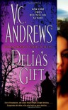 Delia's Gift - V.C. Andrews