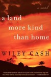 A Land More Kind Than Home (Audio) - Wiley Cash, Mark Bramhall, Lorna Raver