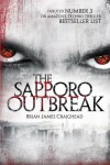 The Sapporo Outbreak - Brian James Craighead