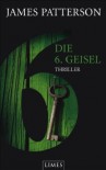 Die 6. Geisel (Women's Murder Club #6) - James Patterson