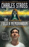 The Fuller Memorandum (A Laundry Files Novel) - Charles Stross