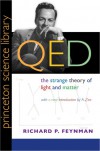 QED: The Strange Theory of Light and Matter - Richard P. Feynman, A. Zee