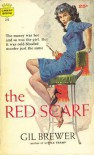 The Red Scarf - Gil Brewer
