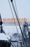 Ruined City (Vintage Classics) - Nevil Shute