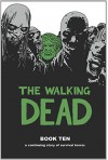 The Walking Dead Book 10 HC - Robert Kirkman