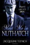 Meet Me in Nuthatch - Jacqueline T. Lynch