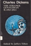 Strange Gentleman and Other Plays - Jeffery Tillett