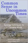 Common Sense in Uncommon Times: Survival Techniques for a Changing World - Pamela Meyer-Crissey,  Brian Laird Crissey Ph.D.