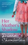 Her Mother's Shadow (Kiss River #3) - Diane Chamberlain