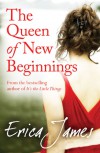 The Queen of New Beginnings - Erica James