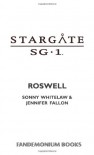 Stargate SG-1: Roswell - Sonny Whitelaw, Jennifer Fallon