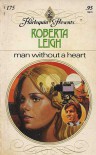 Man Without a Heart - Roberta Leigh