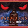 The Warded Man  - Peter V. Brett, Pete Bradbury