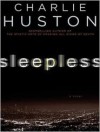 Sleepless (Audio) - Charlie Huston, Ray Porter, Mark Bramhall