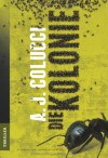 Die Kolonie - A.J. Colucci