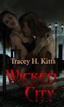 Wicked City - Tracey H. Kitts