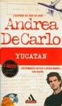 Yucatan - Andrea De Carlo