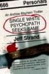 Alleinstehender Psychopath sucht Gleichgesinnte - Jeff Strand