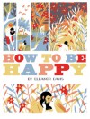 How To Be Happy - Eleanor Davis