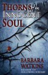 Thorns of an Innocent Soul - Barbara Watkins