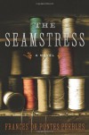 The Seamstress: A Novel - Frances de Pontes Peebles