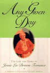 Any Given Day: The Life and Times of Jessie Lee Brown Foveaux - Jessie Lee Brown Foveaux