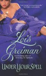 Under Your Spell (Witches of Mayfair, Book 1) - Lois Greiman