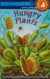 Hungry Plants (Step-into-Reading, Step 4) - Mary Batten, Batten