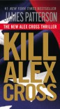 Kill Alex Cross - James Patterson