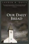 Our Daily Bread - Lauren B. Davis