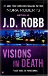Visions in Death (In Death, #19) - J.D. Robb