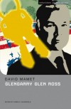 Glengarry Glen Ross - David Mamet, Karen Charmaine Blansfield