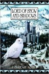 Lord of Snow and Shadows (Tears of Artamon, # 1) - Sarah Ash
