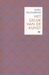 Het Geluk van de Kunst - Marc Reugebrink