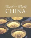 Food of the World China: The Food and the Lifestyle - Annabel Jackson