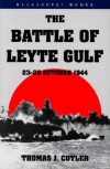 The Battle of Leyte Gulf: 23-26 October 1944 (Bluejacket Books) - Thomas J. Cutler