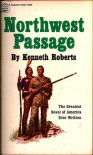 Northwest Passage - Kenneth Roberts